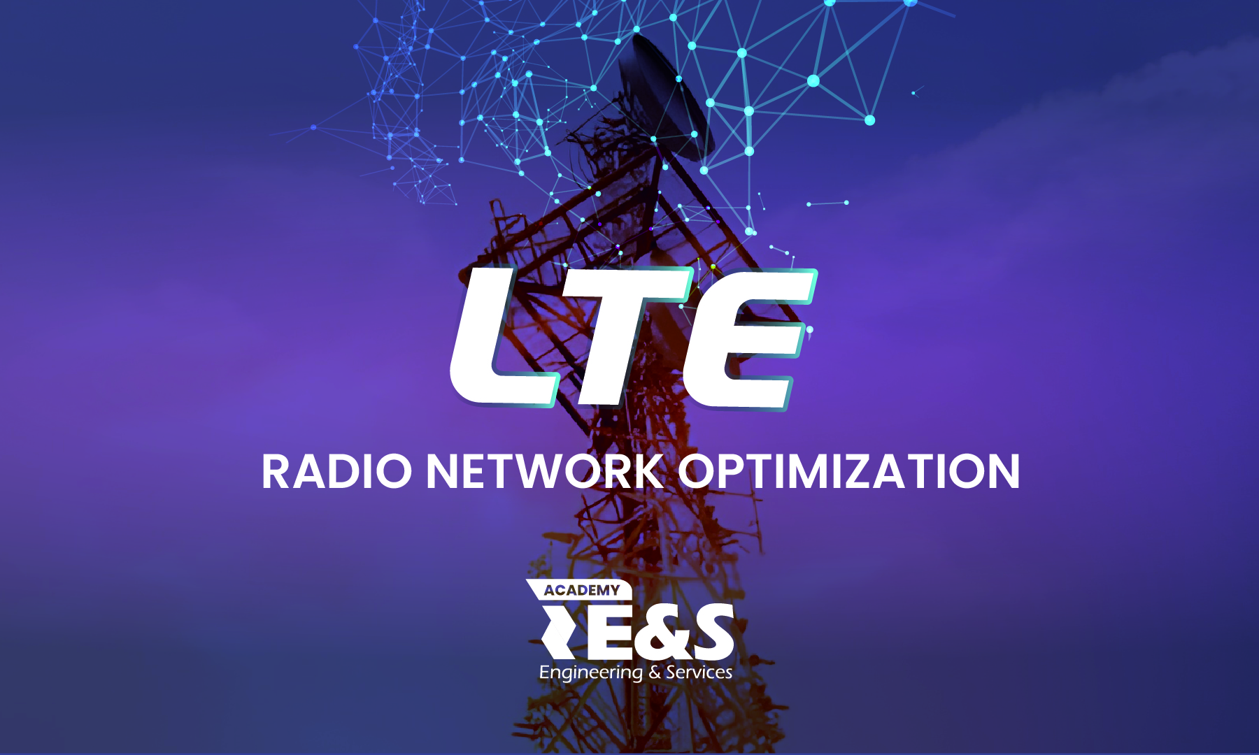 LTE RADIO NETWORK OPTIMIZATION